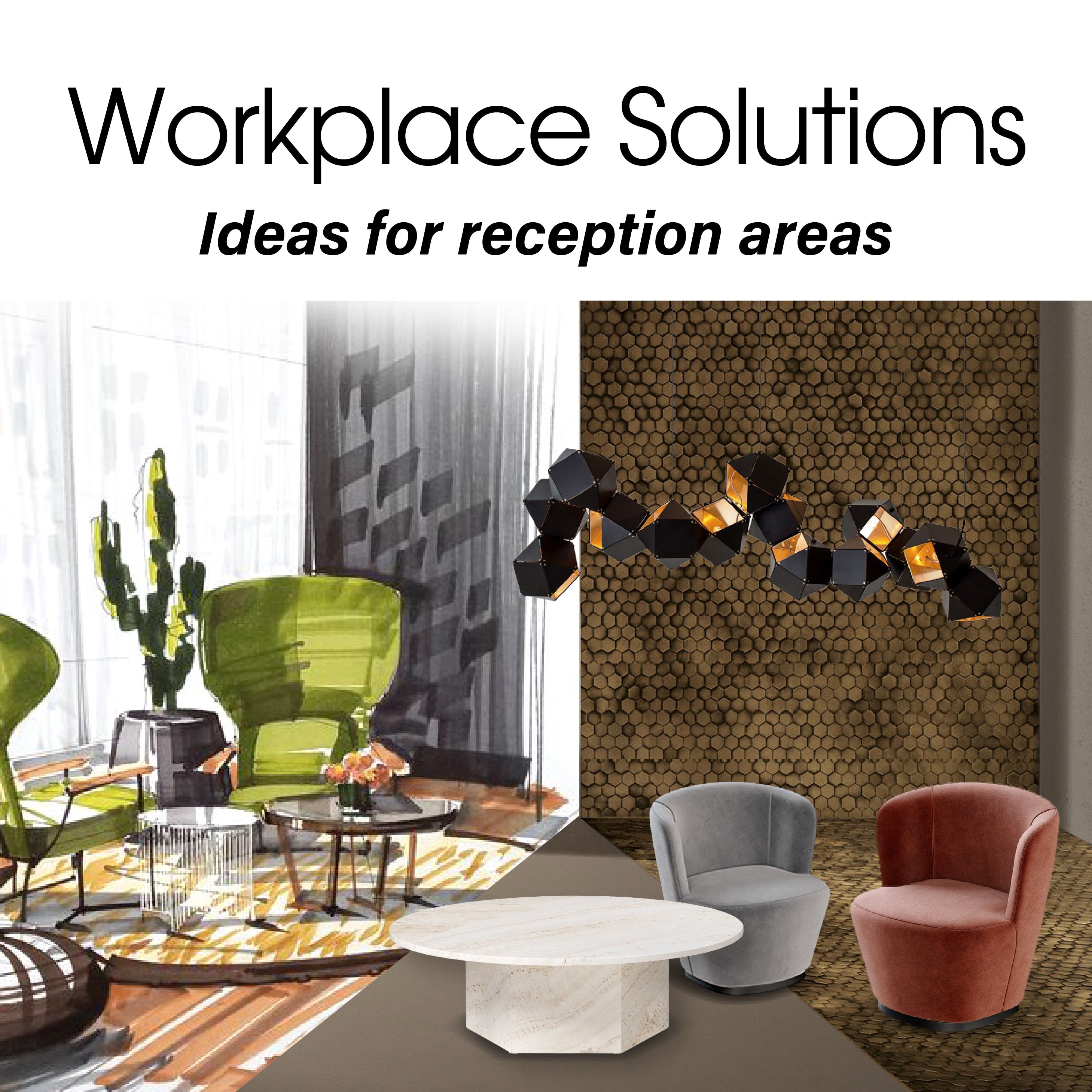 WORKPLACE SOLUTIONS | IDEAS FOR RECEPTION AREAS