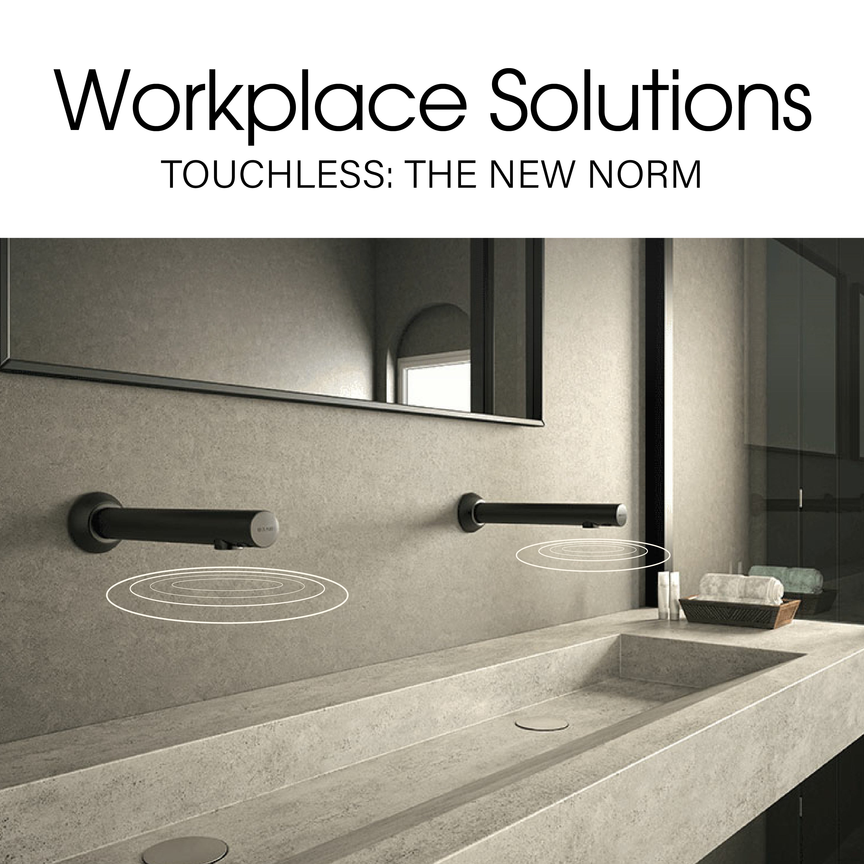 Workplace Solutions I Touchless: The New Norm