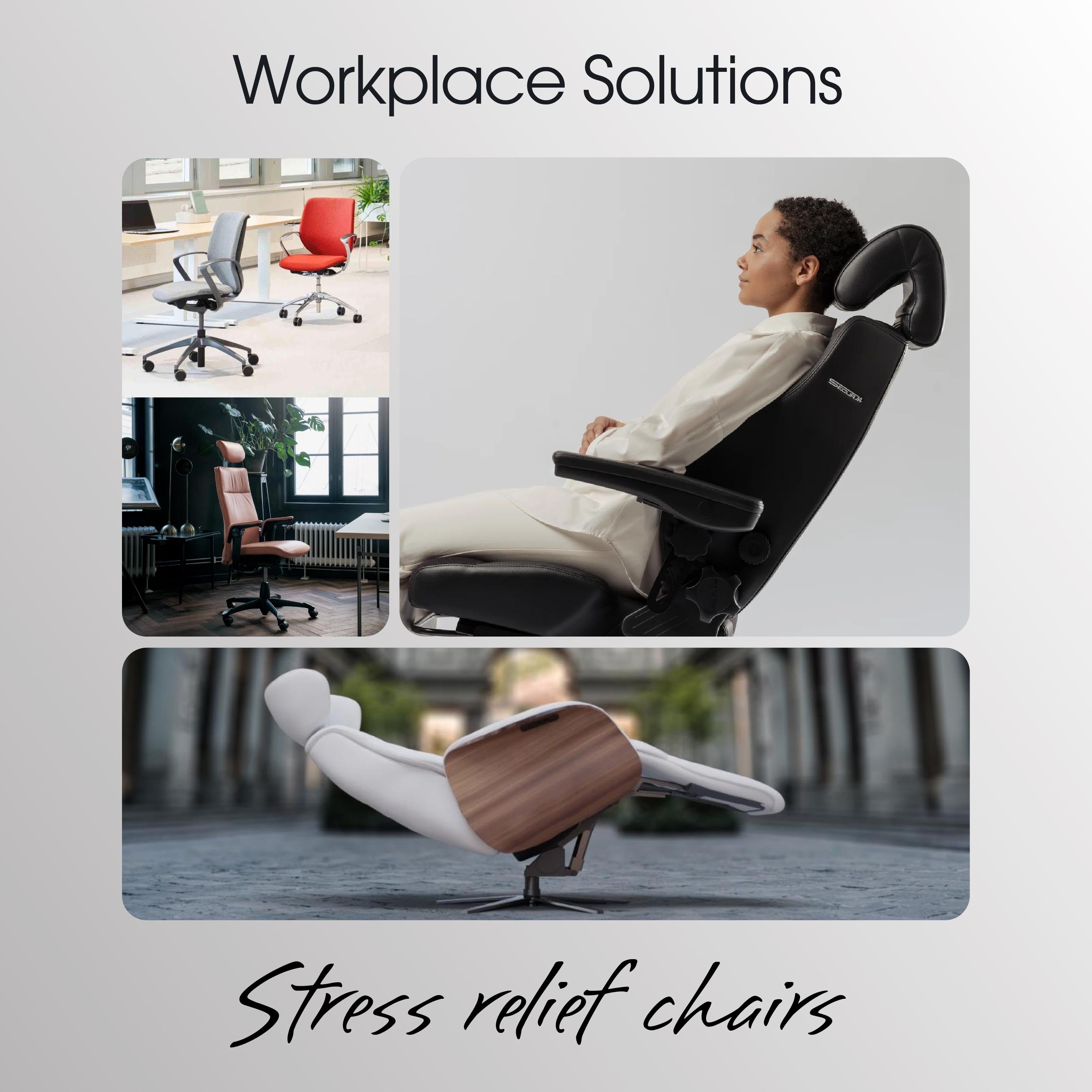 WORKPLACE SOLUTIONS | STRESS RELIEF CHAIRS
