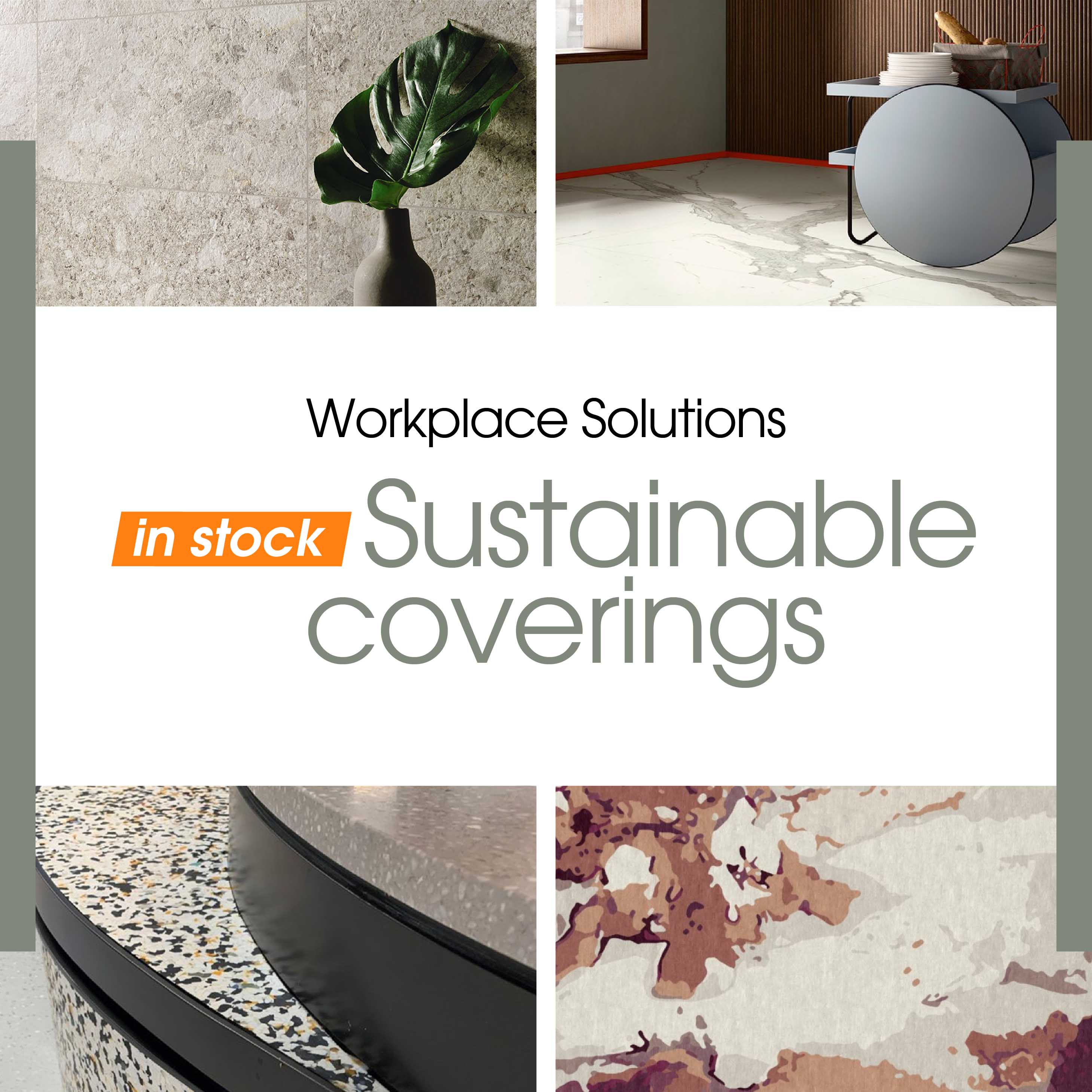 WORKPLACE SOLUTIONS | SUSTAINABLE COVERINGS