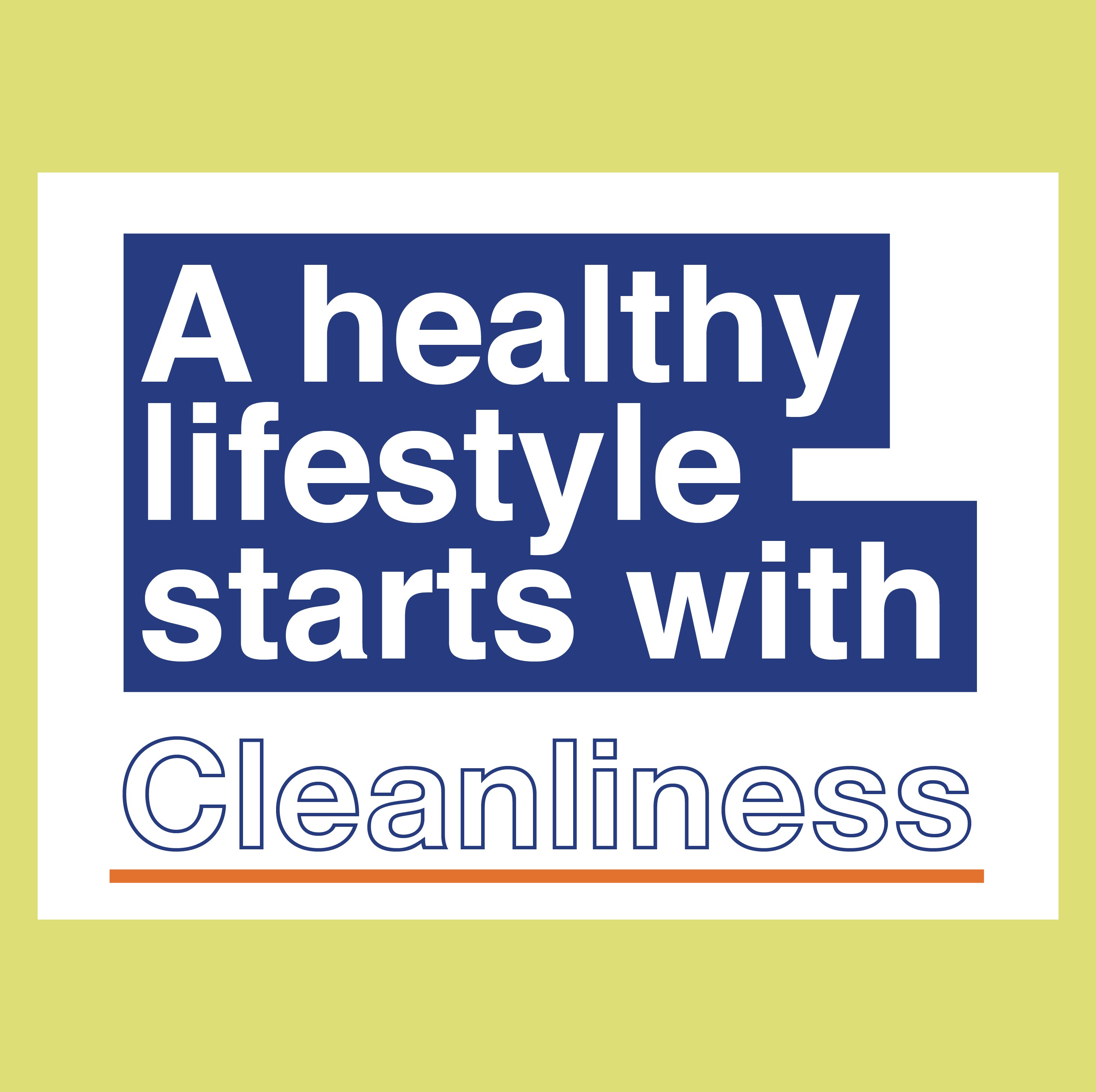 A healthy lifestyle starts with Cleanliness
