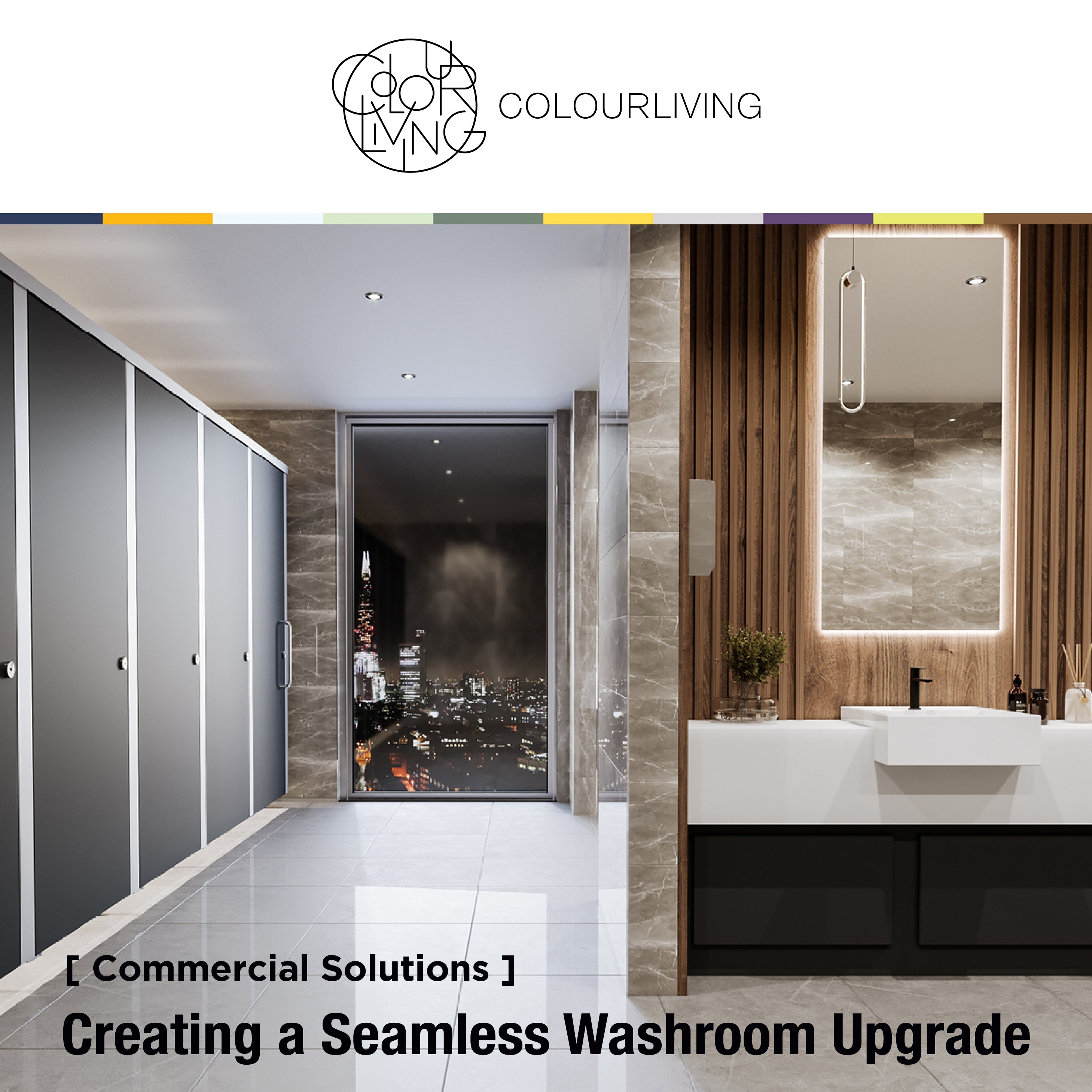 COLOURLIVING | COMMERCIAL SOLUTIONS | CREATING A SEAMLESS WASHROOM UPGRADE